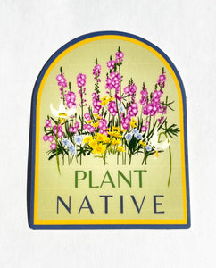'plant native' sticker
